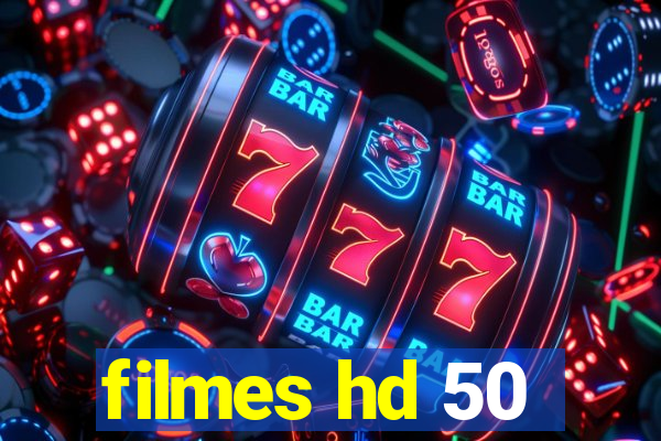 filmes hd 50